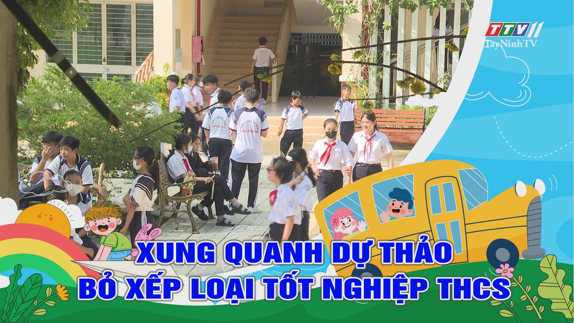 Xung quanh dự thảo bỏ xếp loại tốt nghiệp trung học cơ sở | Giáo dục và đào tạo | TayNinhTV