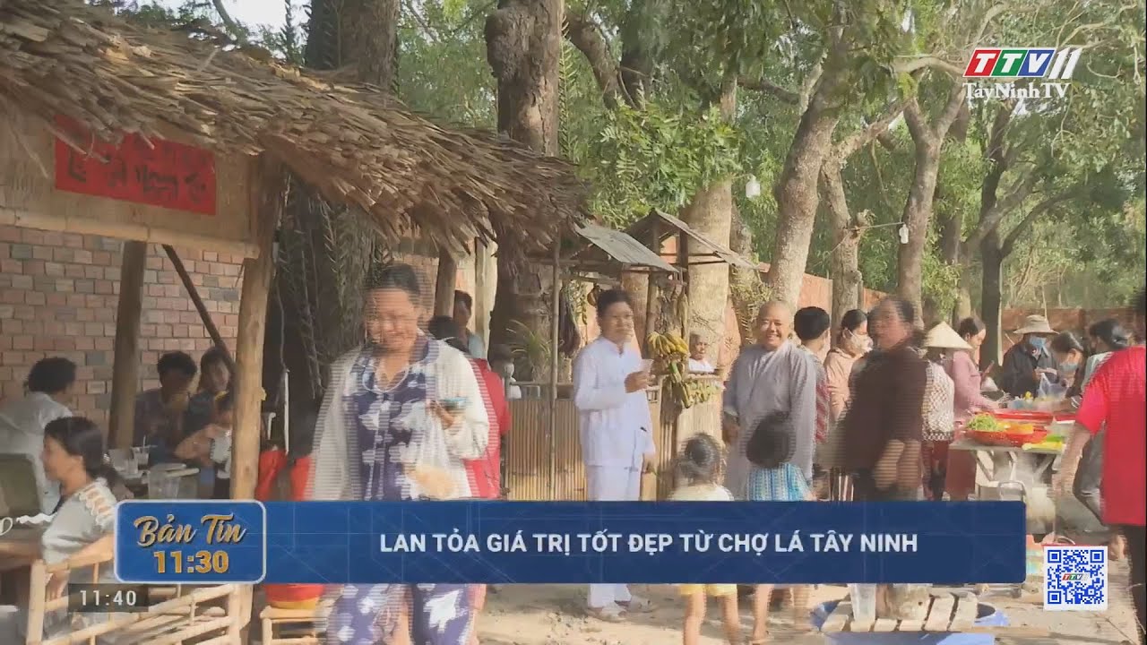 Lan tỏa giá trị tốt đẹp từ chợ lá Tây Ninh | NÓNG VÀ NỔI BẬT | TayNinhTV