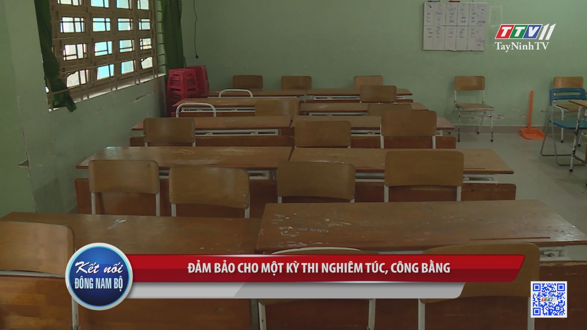 Đảm bảo cho một kỳ thi nghiêm túc, công bằng | Kết nối Đông Nam Bộ | TayNinhTV