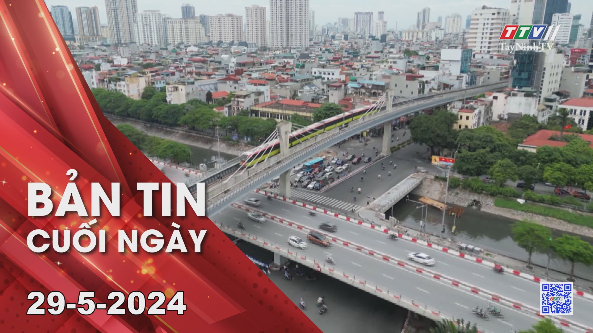 Bản tin cuối ngày 29-5-2024 | Tin tức hôm nay | TayNinhTV