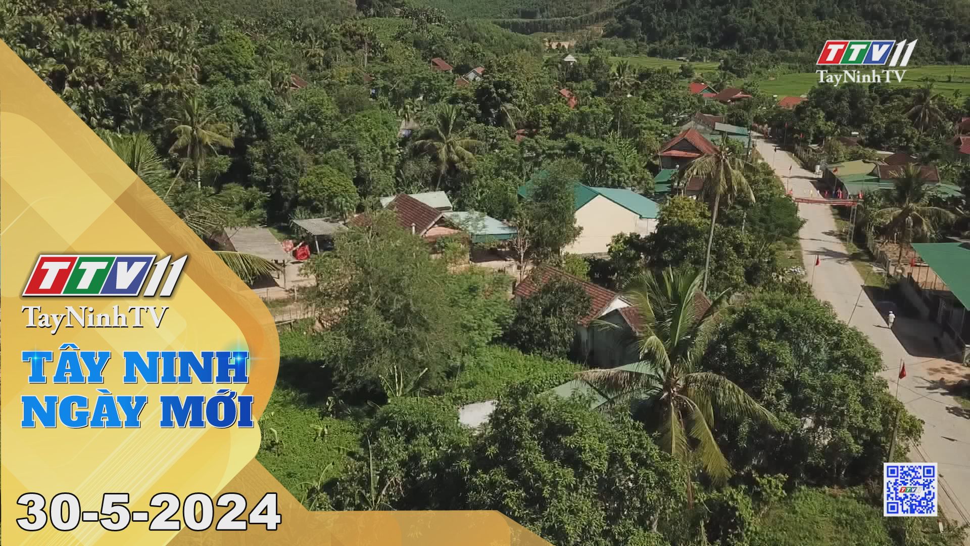 Tây Ninh ngày mới 30-5-2024 | Tin tức hôm nay | TayNinhTV