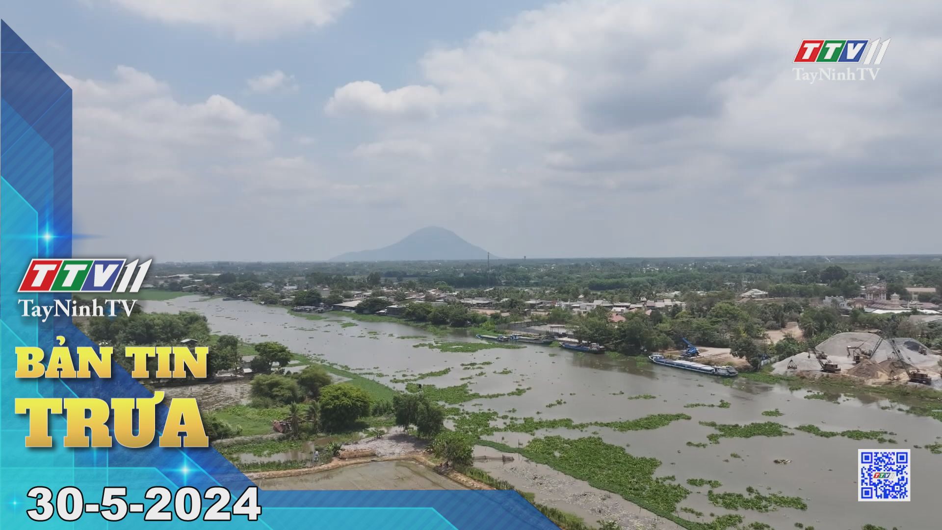 Bản tin trưa 30-5-2024 | Tin tức hôm nay | TayNinhTV