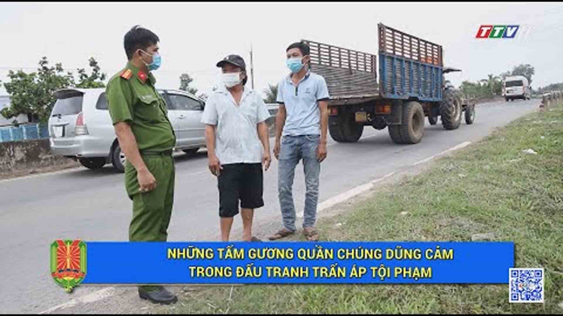 Những tấm gương quần chúng dũng cảm trong đấu tranh trấn áp tội phạm | An ninh Tây Ninh | TayNinhTV