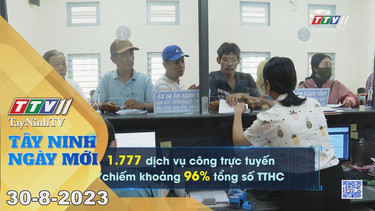 Tây Ninh ngày mới 30-8-2023 | Tin tức hôm nay | TayNinhTV