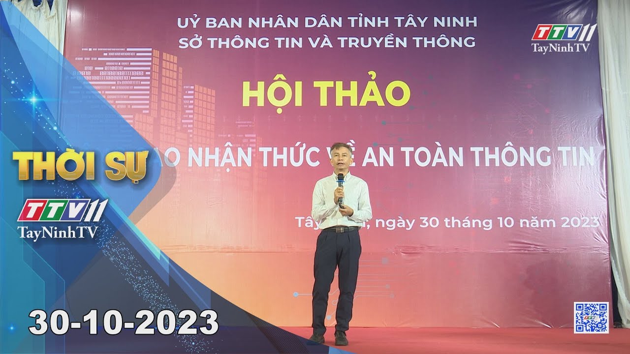 Thời sự Tây Ninh 30-10-2023 | Tin tức hôm nay | TayNinhTV