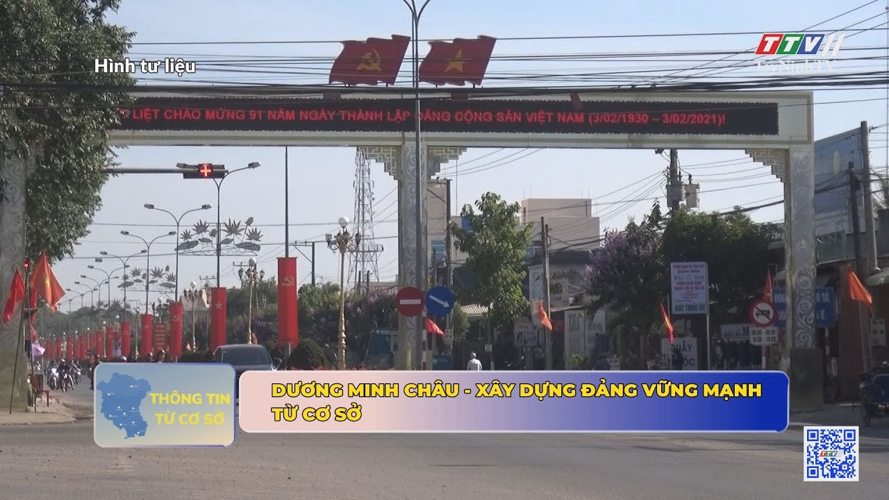 DƯƠNG MINH CHÂU: XÂY DỰNG ĐẢNG VỮNG MẠNH TỪ CƠ SỞ | Thông tin từ cơ sở | TayNinhTV