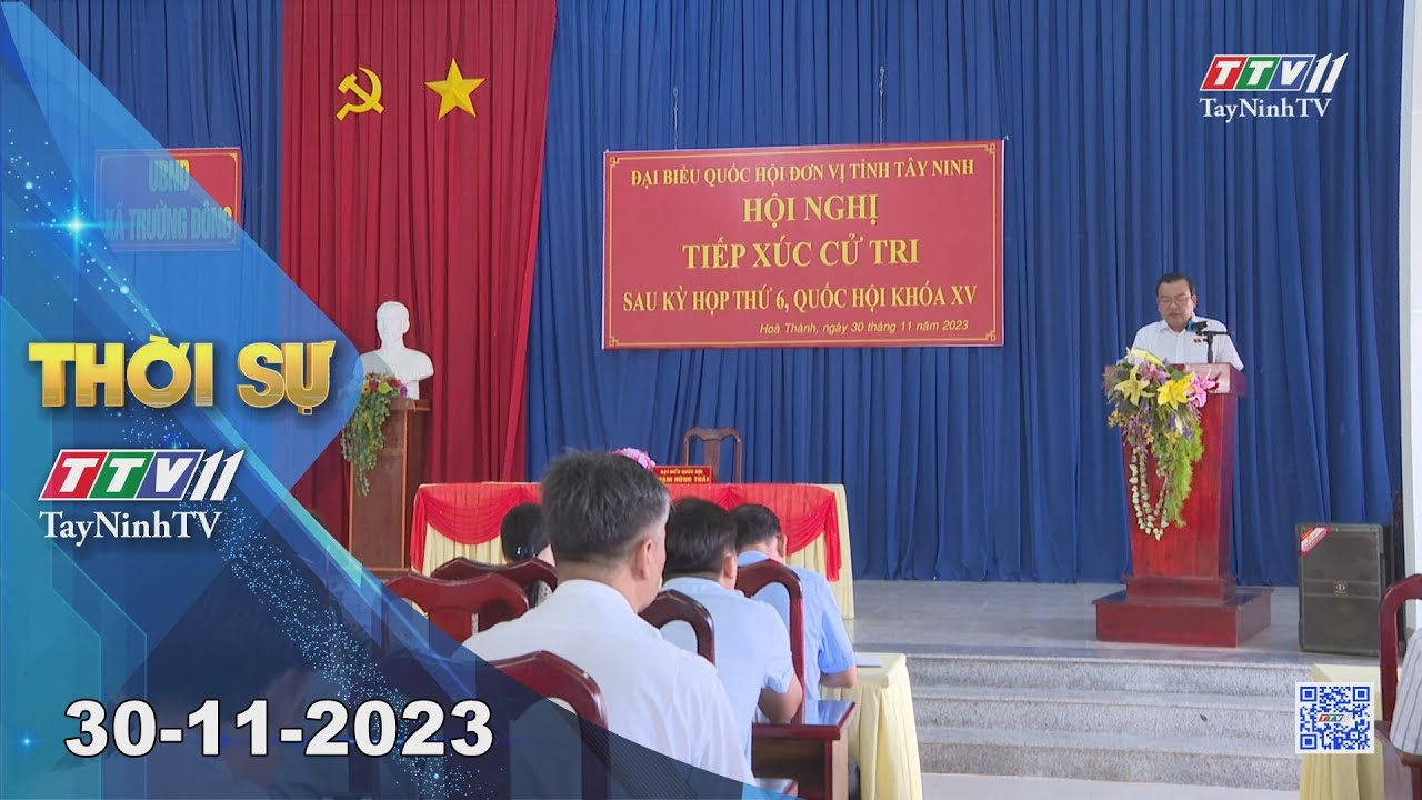 Thời sự Tây Ninh 30-11-2023 | Tin tức hôm nay | TayNinhTV