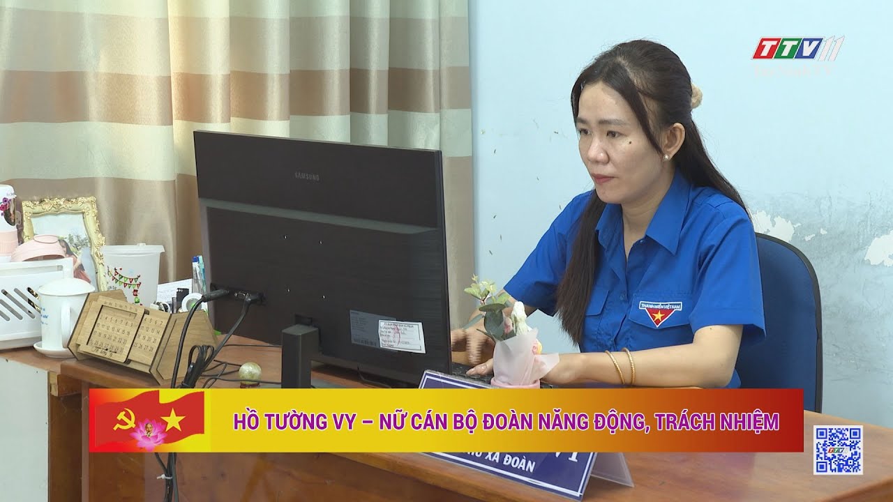 Hồ Tường Vy – Nữ cán bộ đoàn năng động, trách nhiệm | TayNinhTV