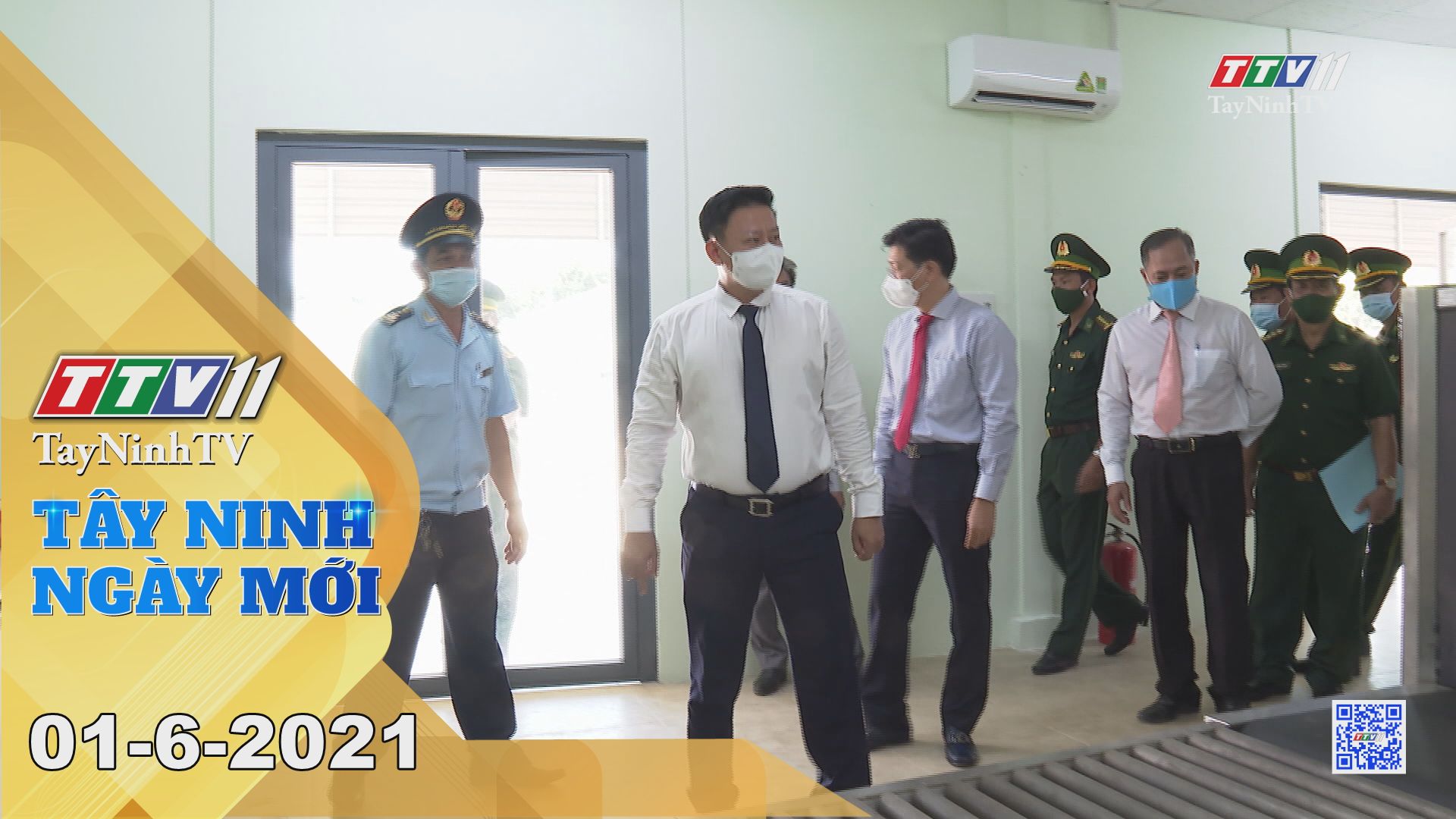 Tây Ninh Ngày Mới 01-6-2021 | Tin tức hôm nay | TayNinhTV