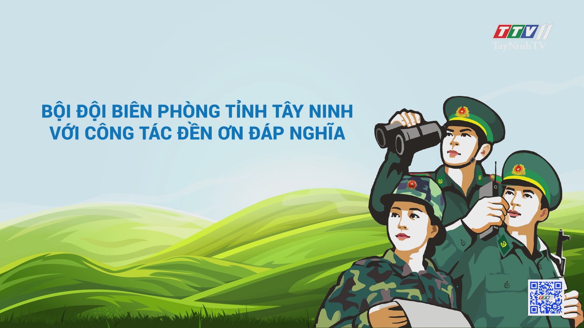 Bộ đội Biên phòng tỉnh Tây Ninh với công tác đền ơn đáp nghĩa | Vì chủ quyền an ninh biên giới | TayNinhTV