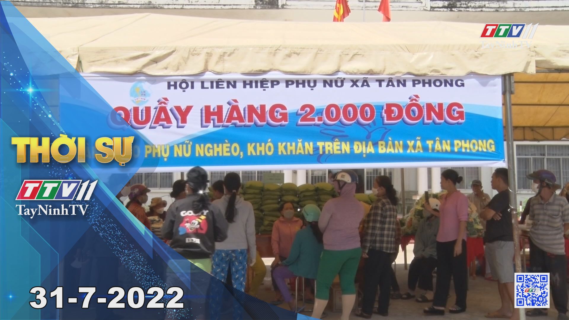 Thời sự Tây Ninh 31-7-2022 | Tin tức hôm nay | TayNinhTV