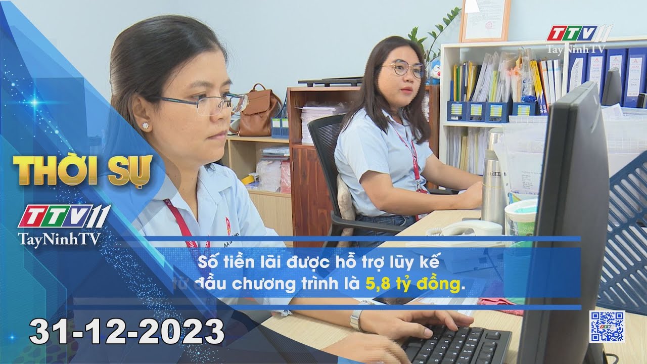 Thời sự Tây Ninh 31-12-2023 | Tin tức hôm nay | TayNinhTV
